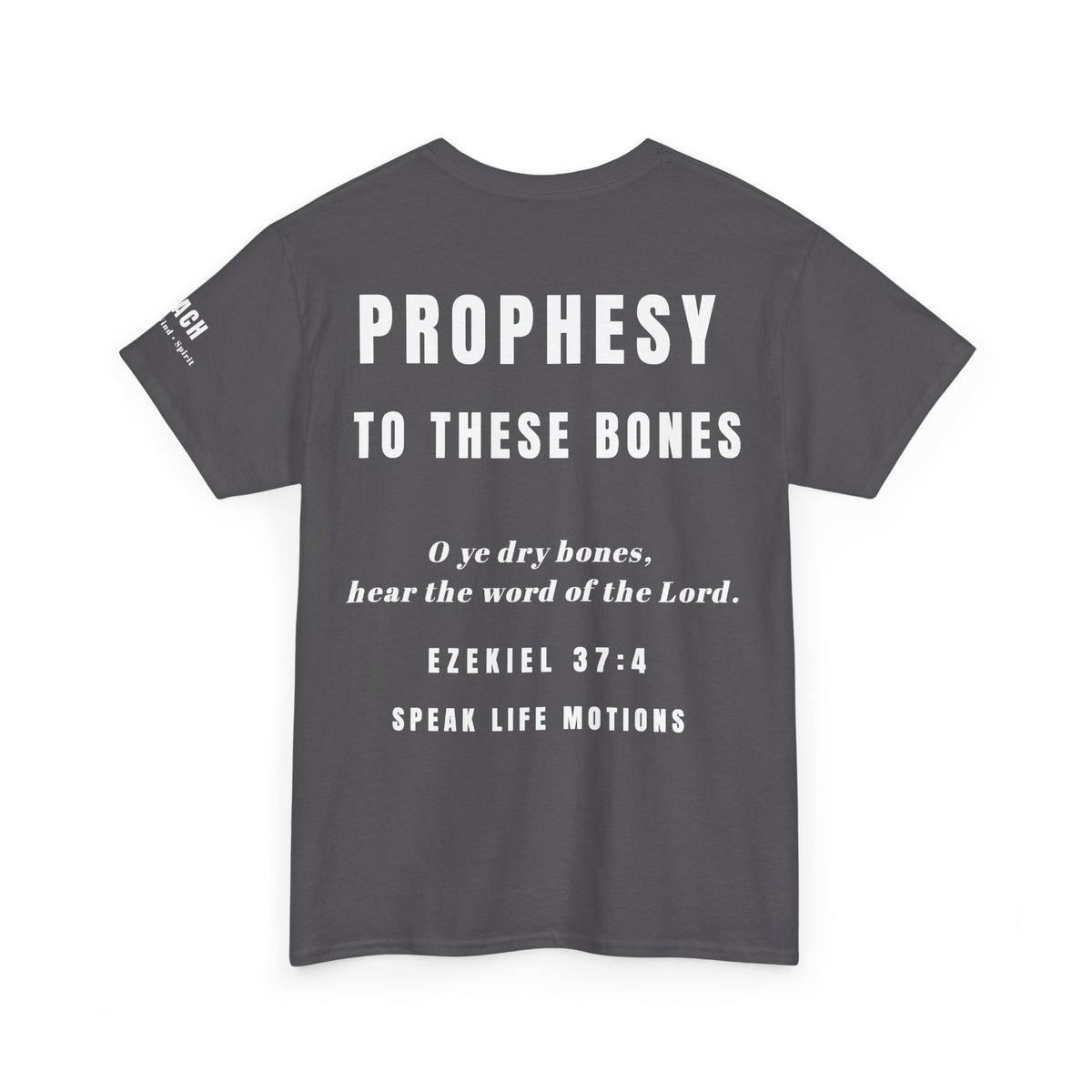 Prophesy to These Bones – Ezekiel 37:4 Christian T-Shirt | Speak Life Motions