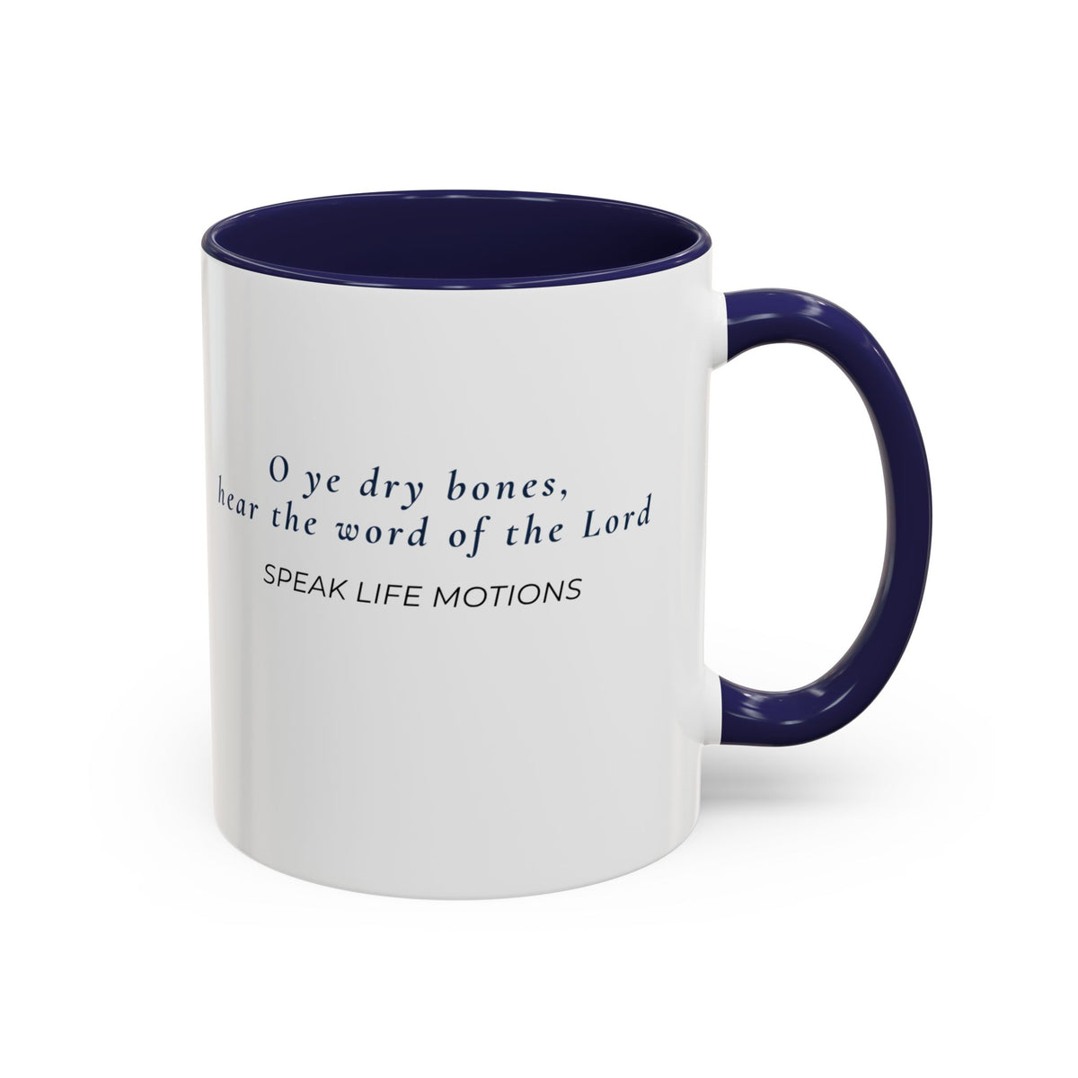Prophesy to These Bones – Ezekiel 37:4 Christian Mug | Speak Life Motions