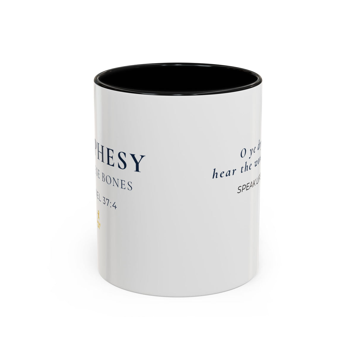 Prophesy to These Bones – Ezekiel 37:4 Christian Mug | Speak Life Motions