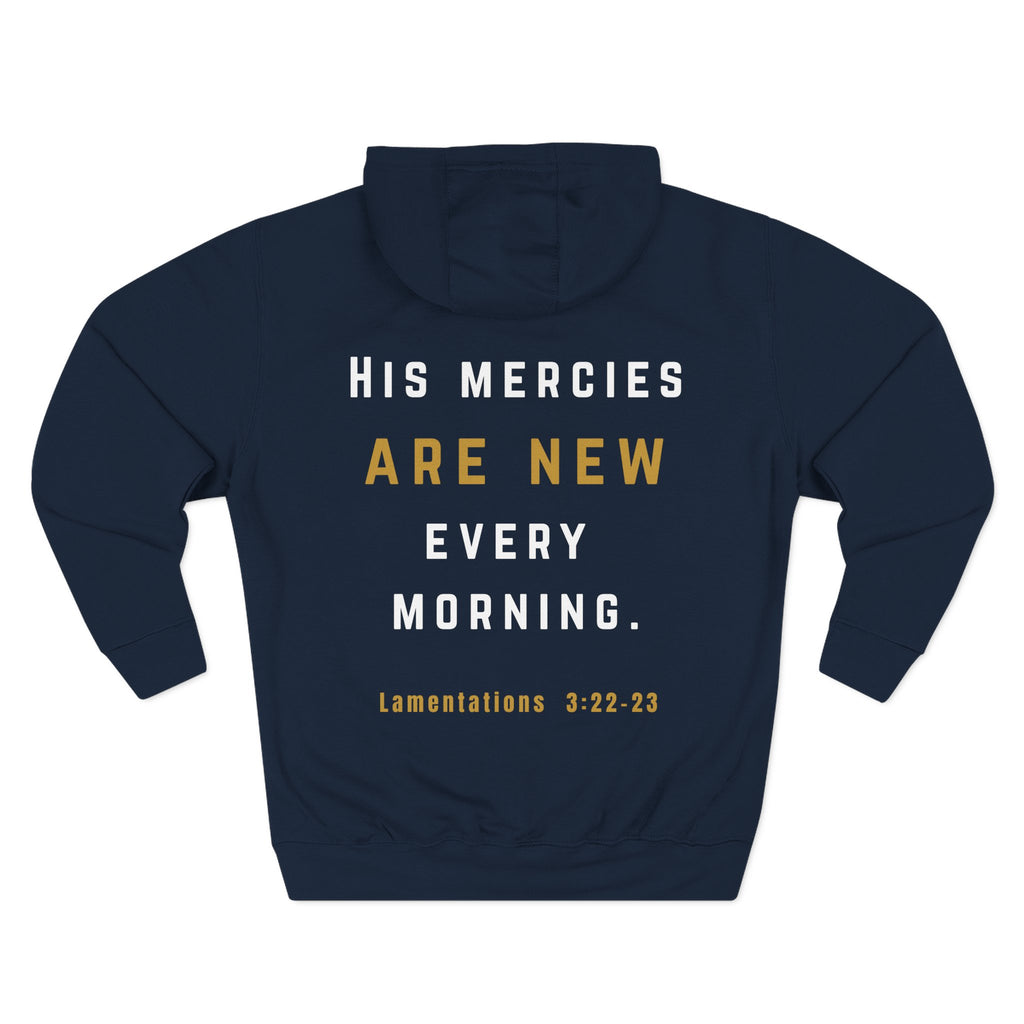 Speak Life Unisex Premium Fleece Hoodie – “His Mercies Are New Every Morning” (Lamentations 3:22–23)