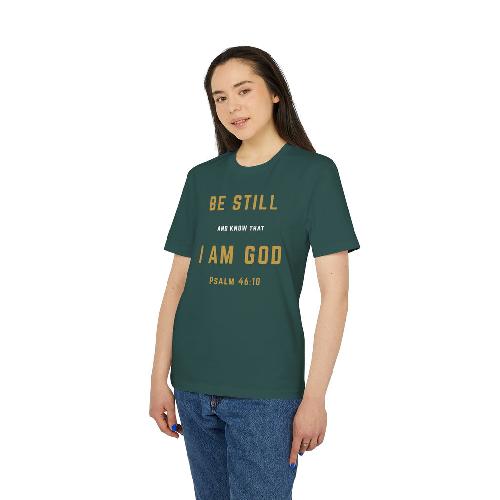 Be Still I Am God T-Shirt — Psalm 46:10 Inspirational Christian Tee