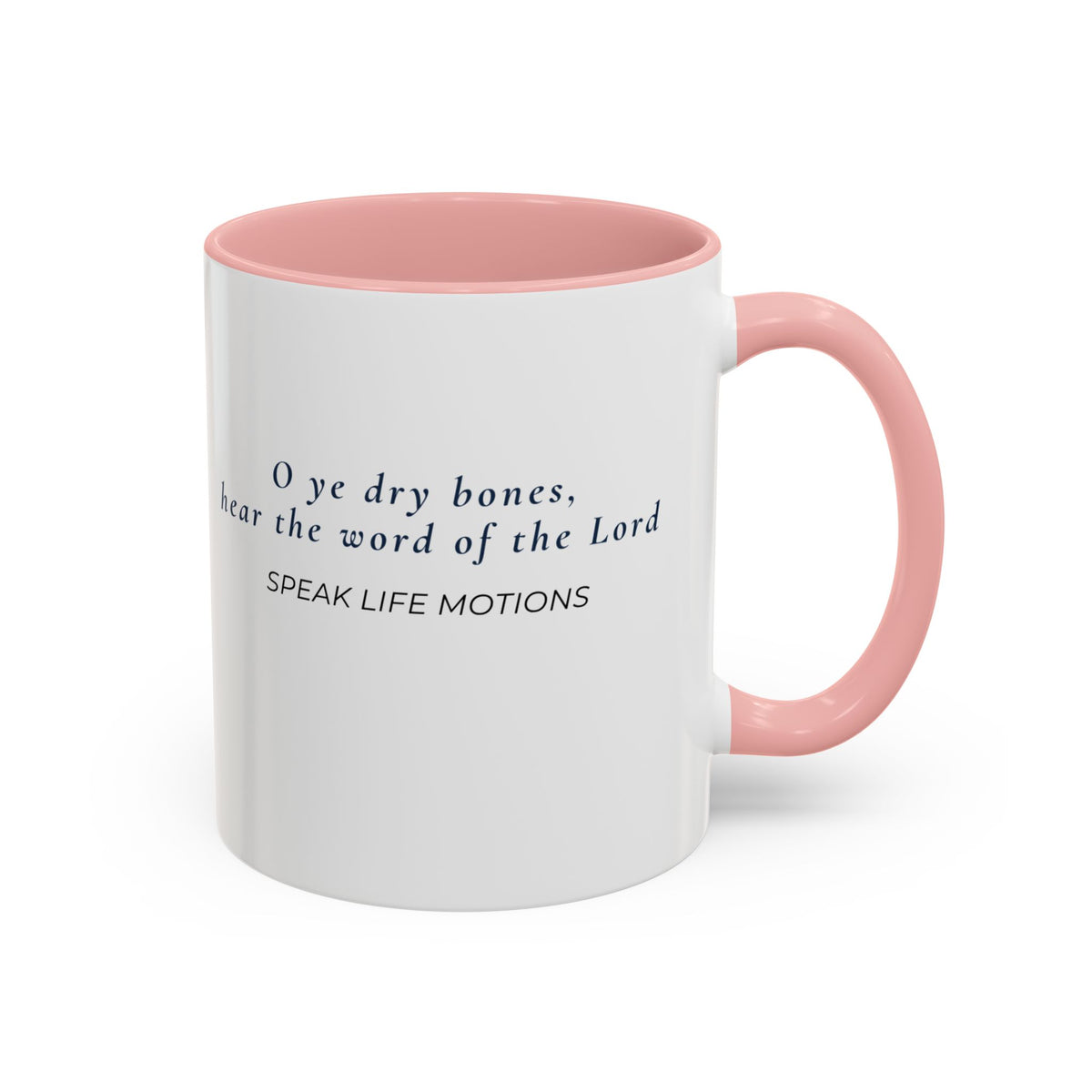 Prophesy to These Bones – Ezekiel 37:4 Christian Mug | Speak Life Motions