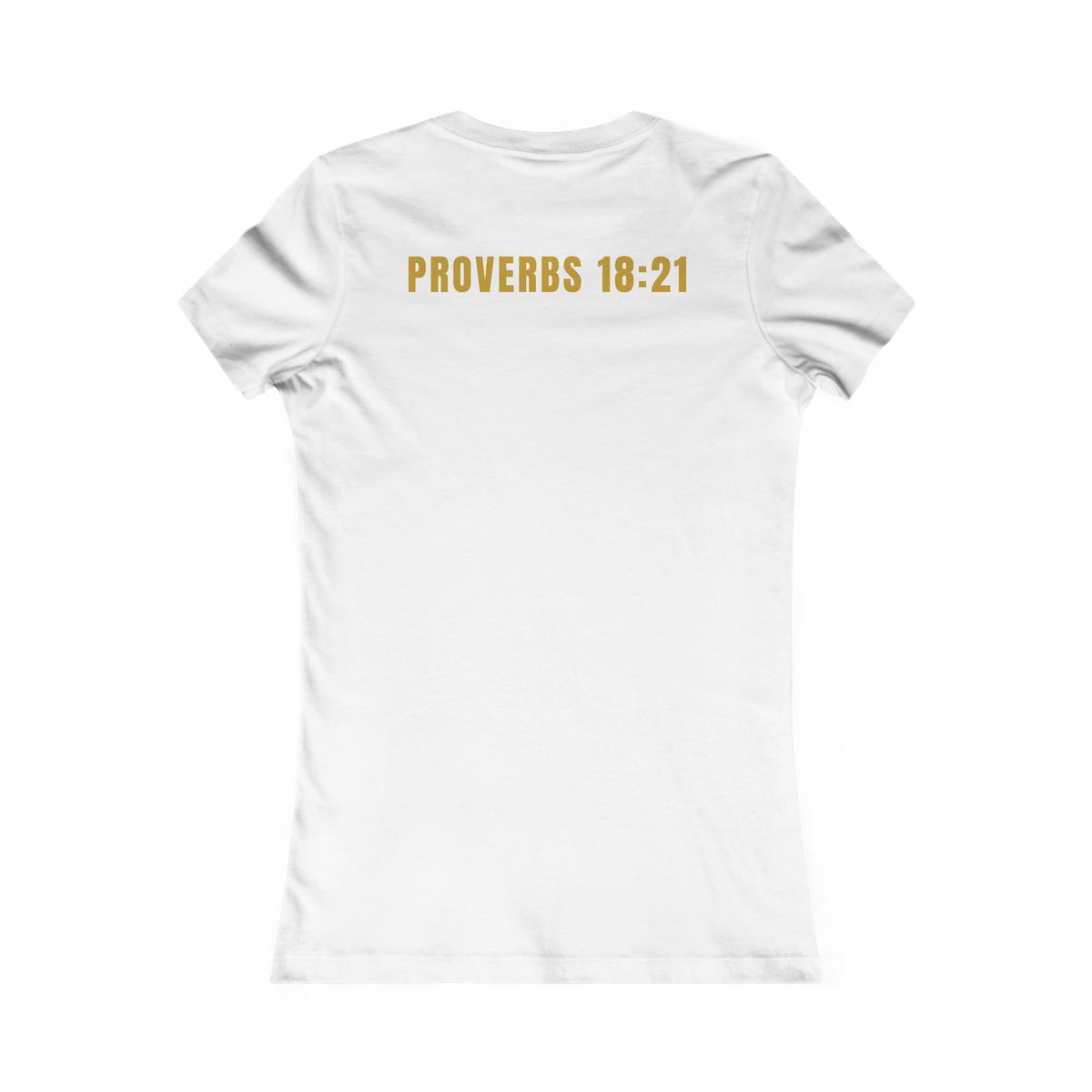 Speak Life Women’s T-Shirt – Proverbs 18:21 | Speak Life Collection 01