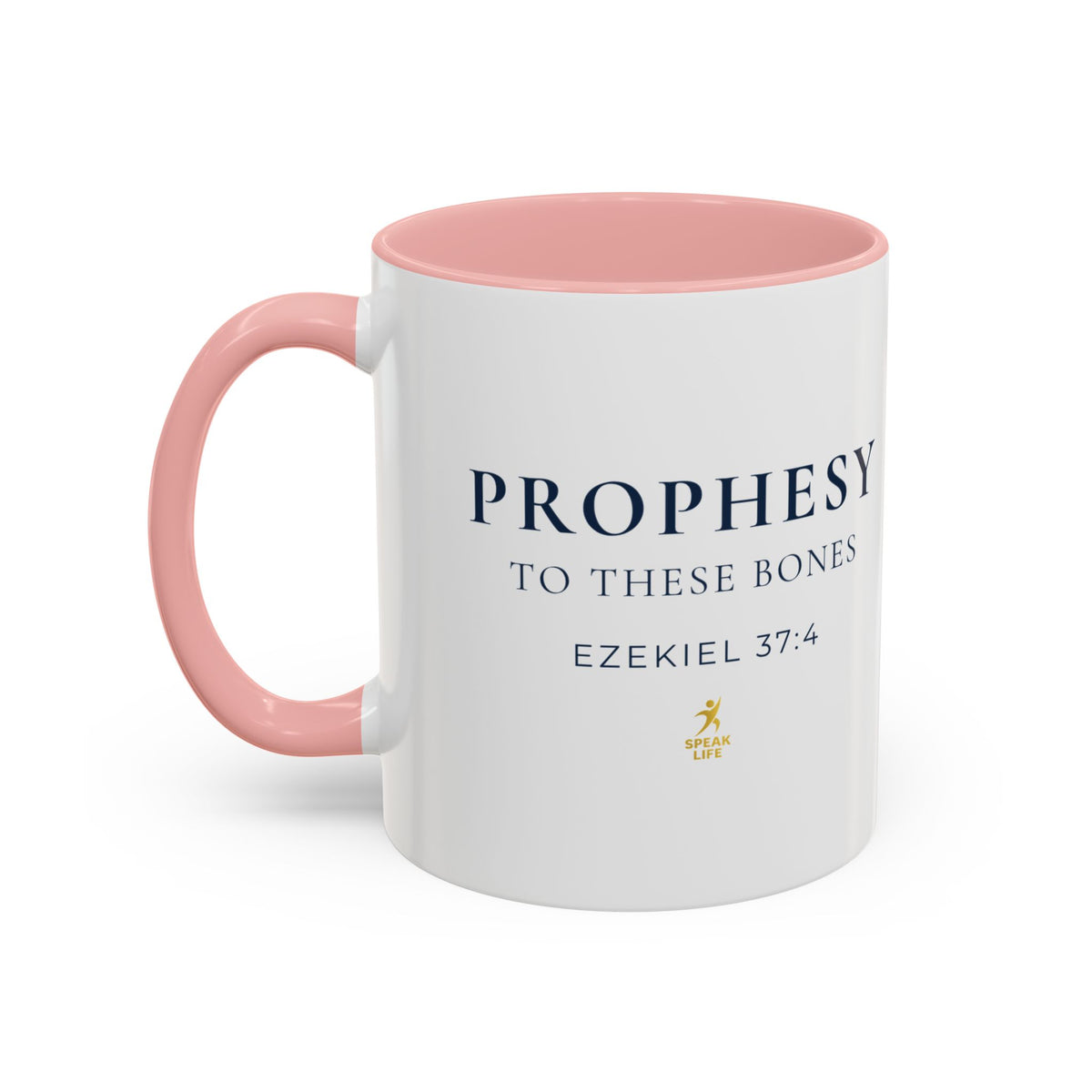 Prophesy to These Bones – Ezekiel 37:4 Christian Mug | Speak Life Motions