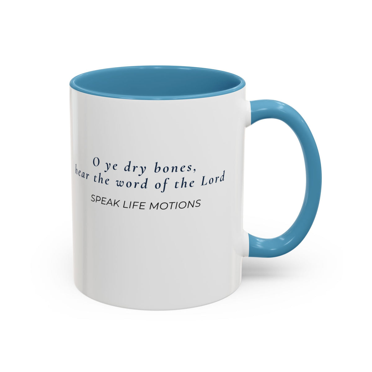 Prophesy to These Bones – Ezekiel 37:4 Christian Mug | Speak Life Motions
