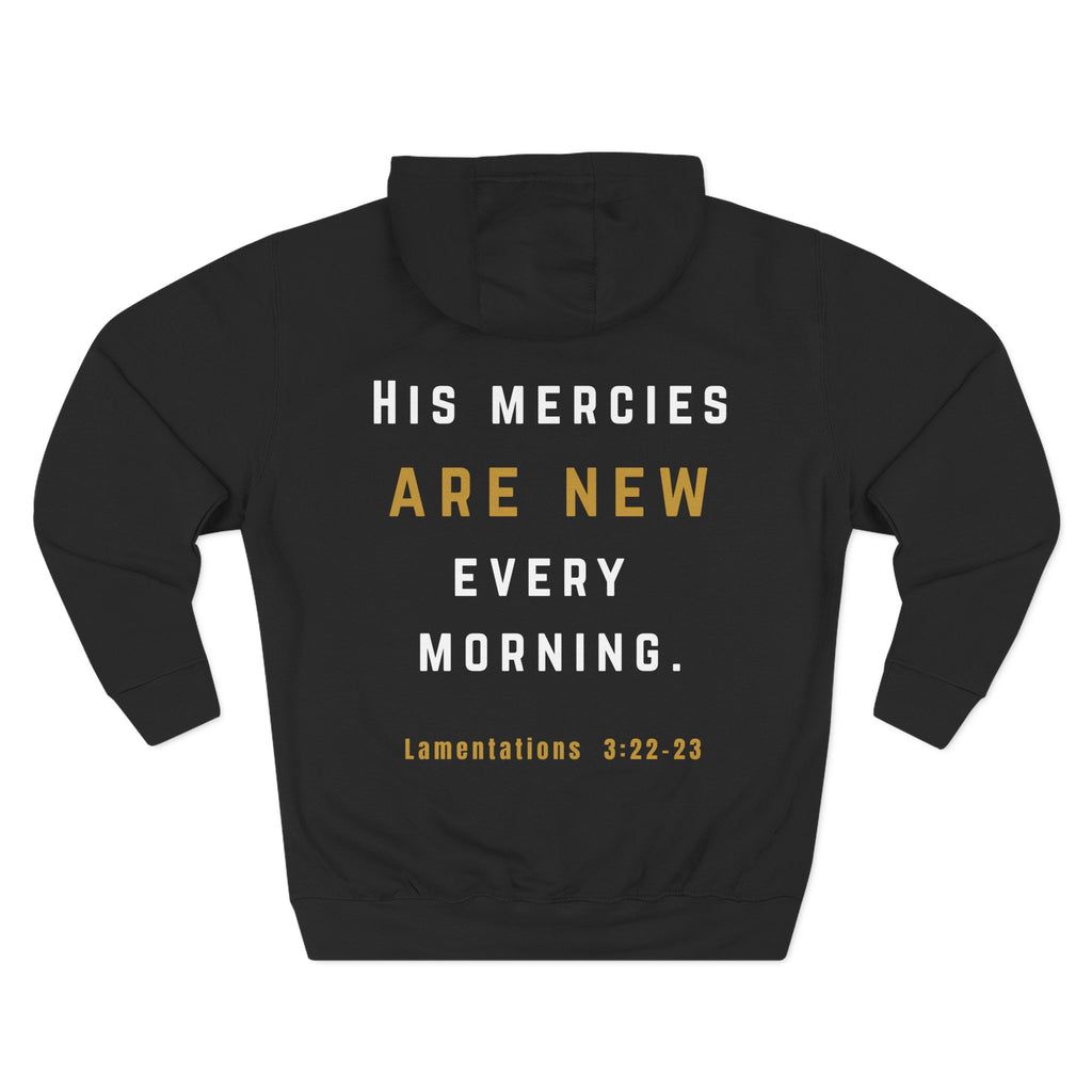 Speak Life Unisex Premium Fleece Hoodie – “His Mercies Are New Every Morning” (Lamentations 3:22–23)