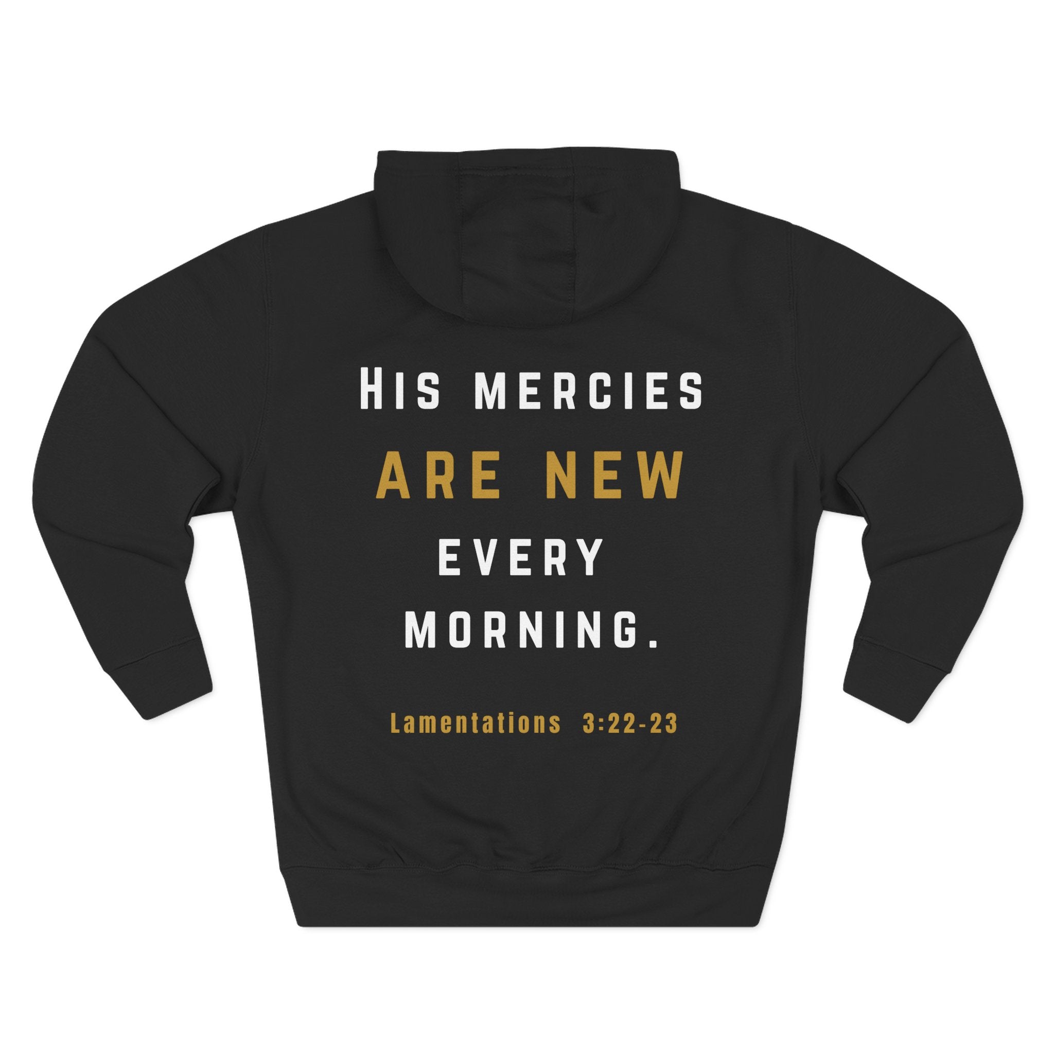 Speak Life Unisex Premium Fleece Hoodie – “His Mercies Are New Every Morning” (Lamentations 3:22–23)