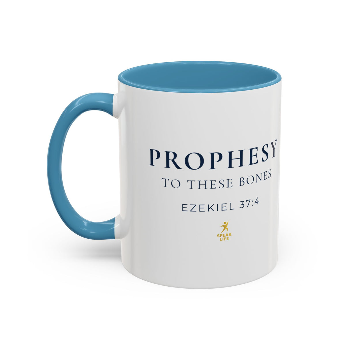 Prophesy to These Bones – Ezekiel 37:4 Christian Mug | Speak Life Motions