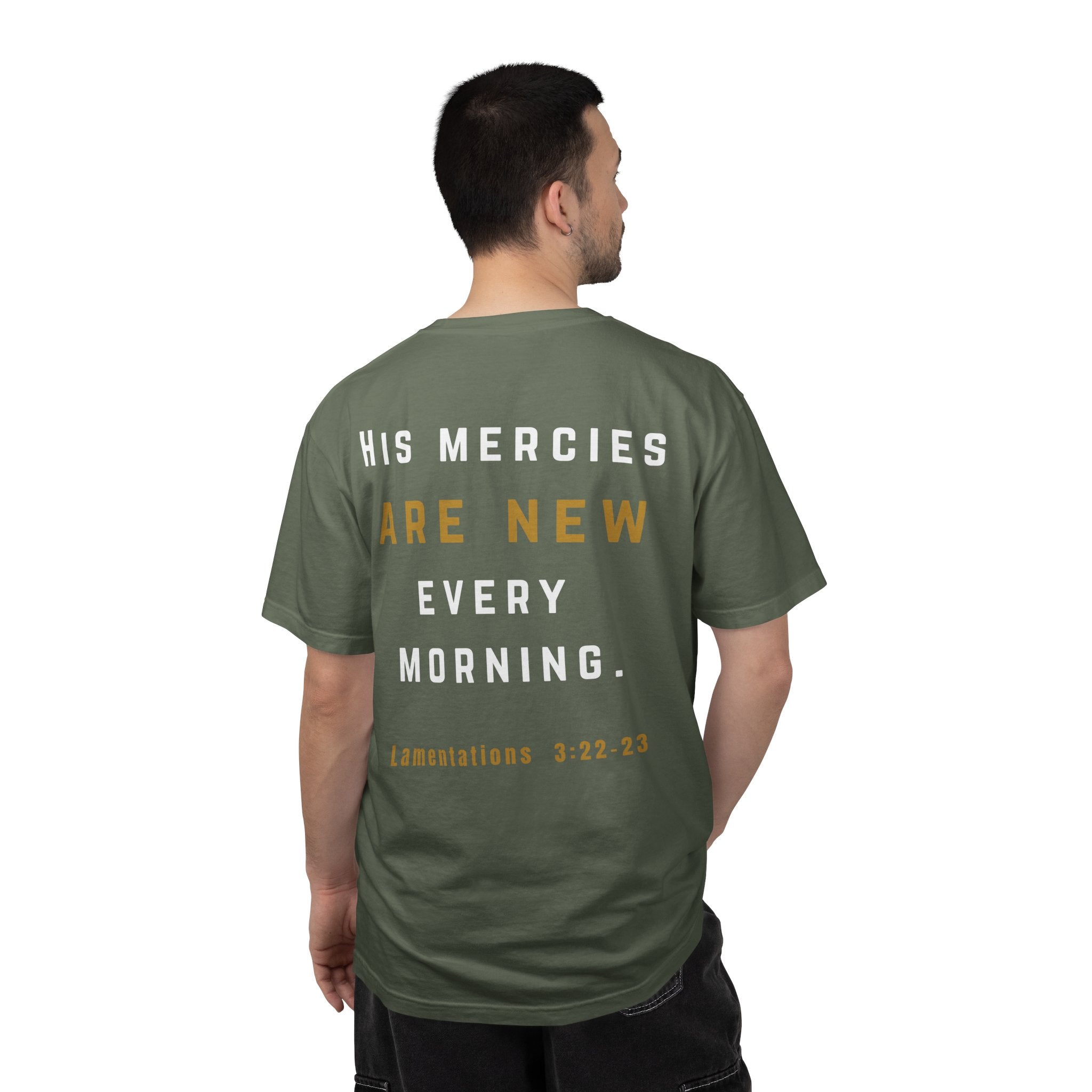 His Mercies Are New Every Morning Christian T-Shirt | Lamentations 3:22–23
