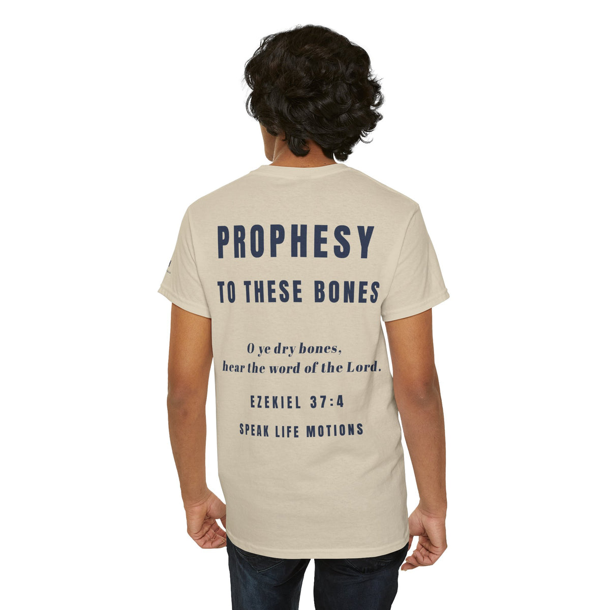 Prophesy to These Bones – Ezekiel 37:4 Christian T-Shirt | Speak Life Motions