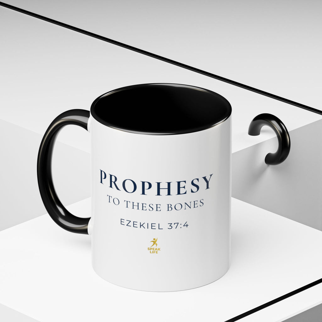 Prophesy to These Bones – Ezekiel 37:4 Christian Mug | Speak Life Motions
