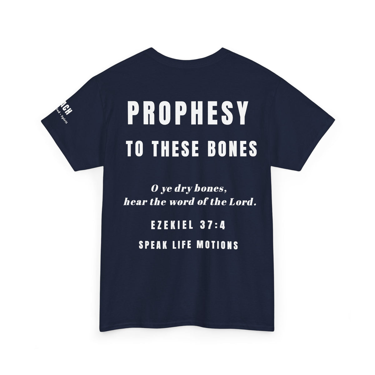 Prophesy to These Bones – Ezekiel 37:4 Christian T-Shirt | Speak Life Motions