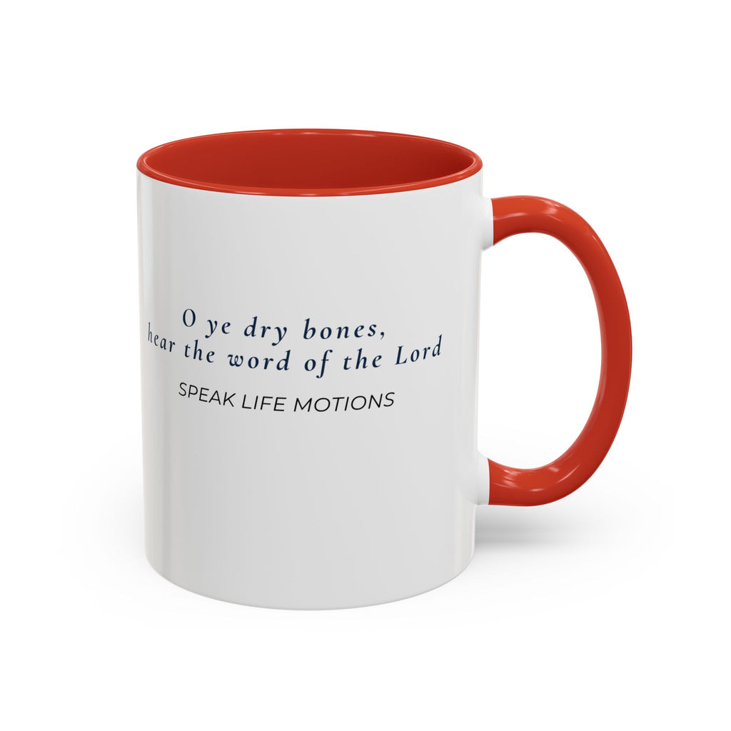 Prophesy to These Bones – Ezekiel 37:4 Christian Mug | Speak Life Motions