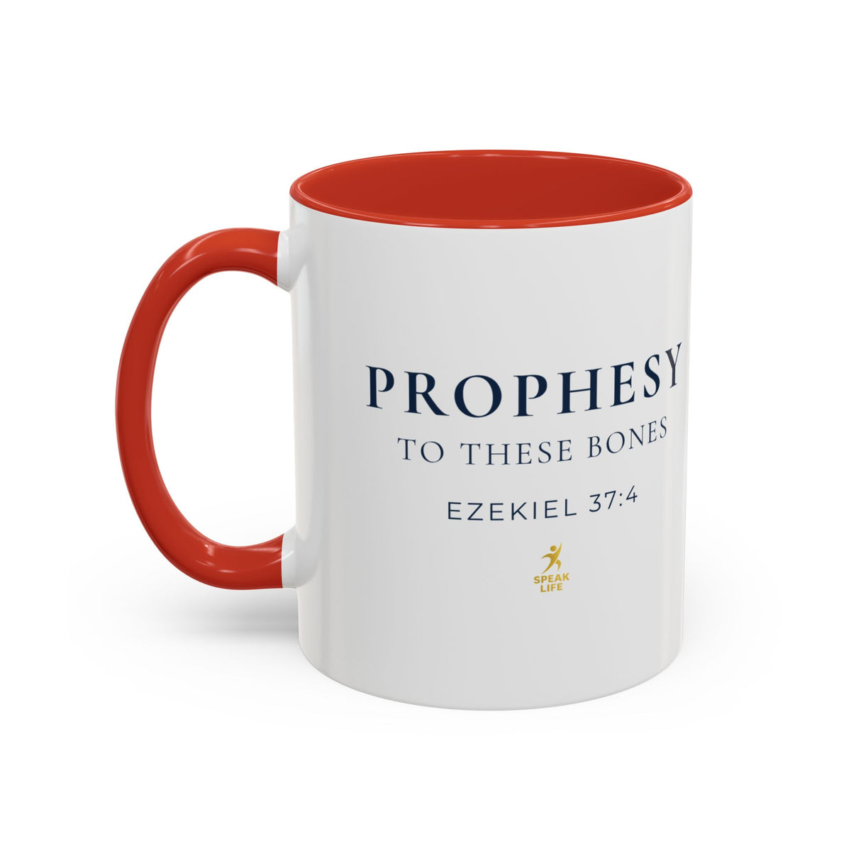 Prophesy to These Bones – Ezekiel 37:4 Christian Mug | Speak Life Motions