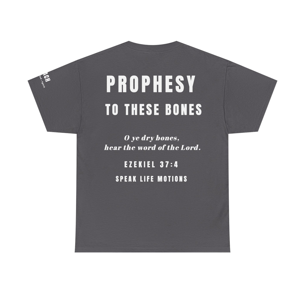 Prophesy to These Bones – Ezekiel 37:4 Christian T-Shirt | Speak Life Motions