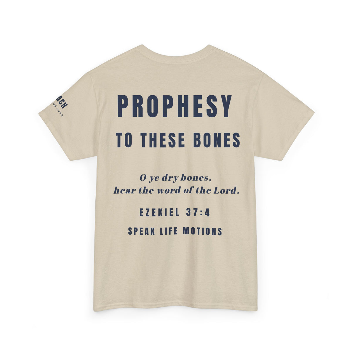 Prophesy to These Bones – Ezekiel 37:4 Christian T-Shirt | Speak Life Motions