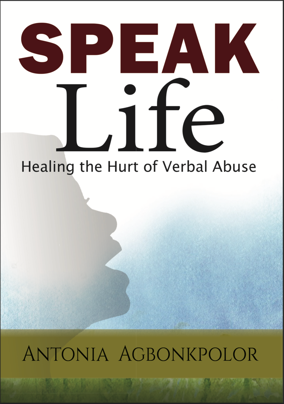 Speak Life: Healing the Hurt of Verbal Abuse | Paperback